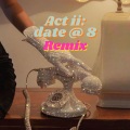 Bella DJ - Act ii: date @ 8 (Remix)