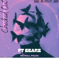 Payroll Polka、Eearz - Checked Out (feat. Eearz)(Explicit)