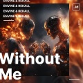 Envine、Rekall - Without Me