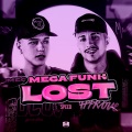 Mega Funk Lost (Speed Up|Explicit)