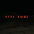 Stay Away (feat. Loop Heavy & The Main Event) [Explicit]