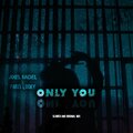 Paris Looky、Axel Fadel - Only You