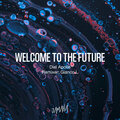 Welcome To The Future