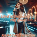 Love Is The Name Of The Game (Instrumental Base Karaoke)