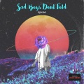 Crooked Colours、Boo Seeka、Iiykee - Sad Boys Dont Fold (feat. Crooked Colours & Boo Seeka) (Explicit)