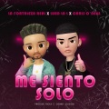 La Fortaleza Real、Chris O'Neill、Luar La L - Me Siento Solo