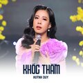 Huỳnh Duy、Lam Phương - Khóc Thầm