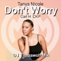 Tanya Nicole、Carl H、CKP - Don't Worry