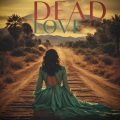 Dead Love (feat. Lalo Mora, Los Enanitos Verdes & Los Reheres )