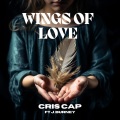 Cris Cap、J.Burney - Wings Of Love (feat. J. Burney)