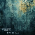 Worst of, Best of Vol.2