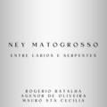 Entre Lábios e Serpentes