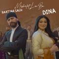Baxtyar Salh、Dina - Mashalat Le Be