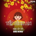 DORI MEDIA、Hana Cẩm Tiên - Tết Bình An (DORI Remix|- Tết Là Tết Sum Vầy Remix)
