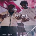 Any Better? (Explicit)