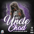 Uncle Chad (Screwed & Chopped) [feat. K. Deazy, Khaotik Black & Tum Tum] (Explicit)