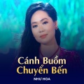 Như Hoa、Minh Kỳ、Hoài Linh - Cánh Buồm Chuyển Bến