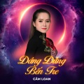 Cẩm Loan、Nguyễn Văn Tý - Dáng Đứng Bến Tre