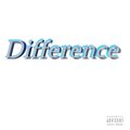 MikeyDollaz - Difference (Explicit)