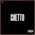 Ghetto (Explicit)