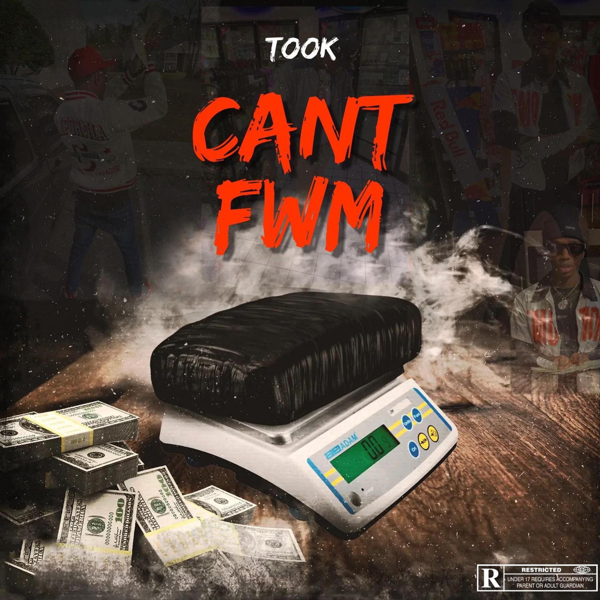 Took - CANT FWM (Explicit)