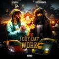 I Got Dat Work (feat. Ginjin)(Explicit)