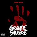 Grande Sangre (Explicit)