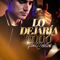 Raul Casillas - Lo Dejaría Todo