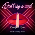 Don’t Say a Word (feat. Zaira)