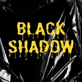 Black Shadow - Dance for Me