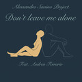 Alessandro Savino Project、Andrea Ferrario - DON'T LEAVE ME ALONE