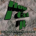 How I Get It (feat. Azreal Mal & Rick Ross)(Explicit)