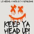 L.O Heemz、Notgleams、Mozzy - Keep Ya Head Up (Explicit)