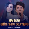 Kha Thi、Tường Vy、Hoài Linh - Hai Đứa Giận Nhau (Rumba)