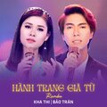 Kha Thi、Bảo Trân、Trường Sa - Hành Trang Giã Từ (Rumba)