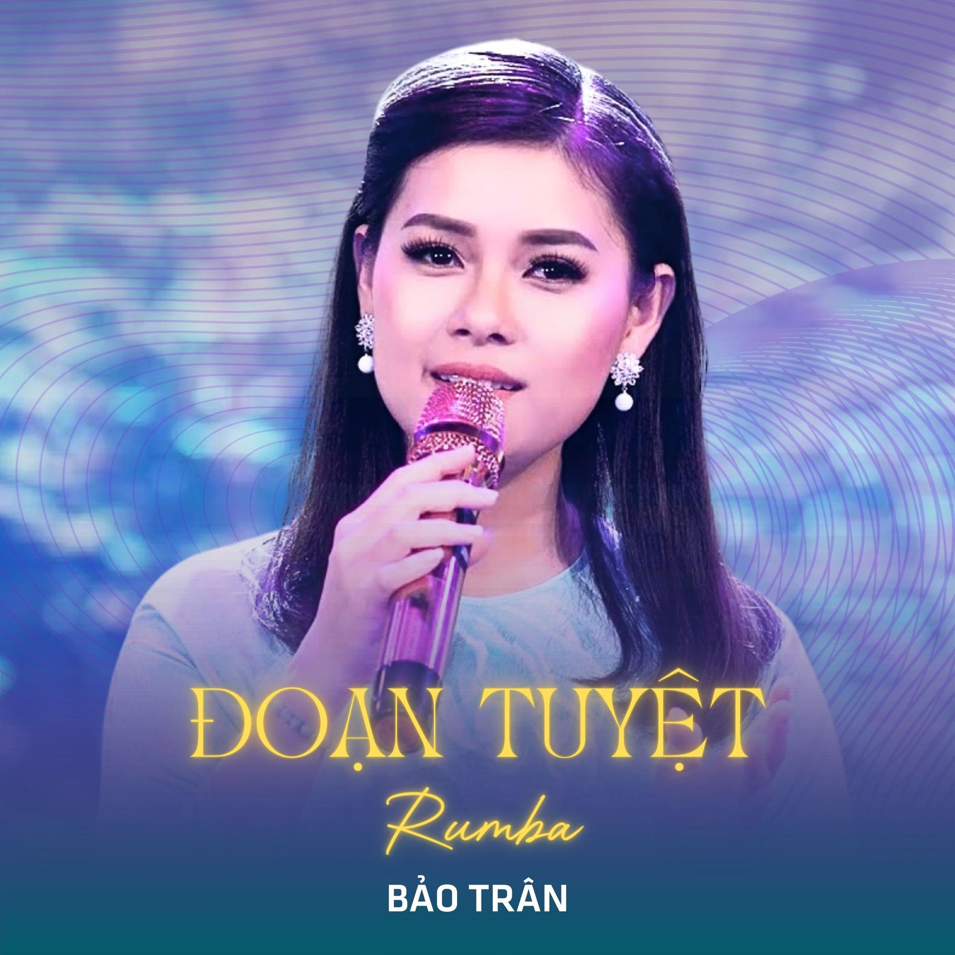 Bảo Trân、Thái Thịnh - Đoạn Tuyệt (Rumba)