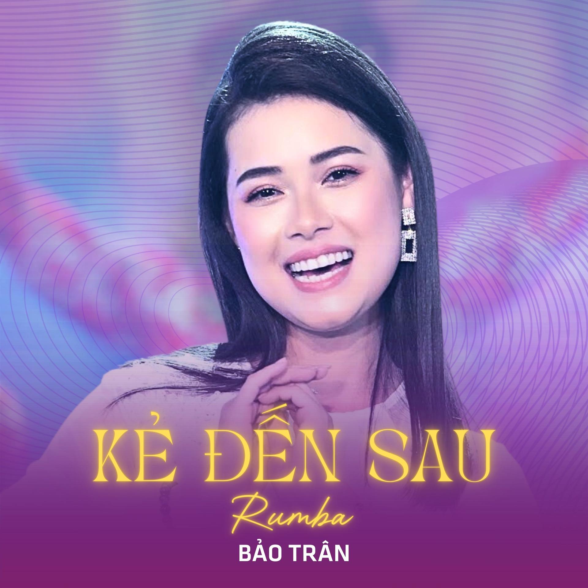 Bảo Trân、Trương Hoàng Xuân - Kẻ Đến Sau (Rumba)