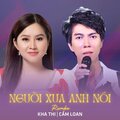 Kha Thi、Cẩm Loan、Thúc Đăng - Ngày Xưa Anh Nói (Rumba)