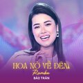 Bảo Trân、Manh Phat - Hoa Nở Về Đêm (Rumba)