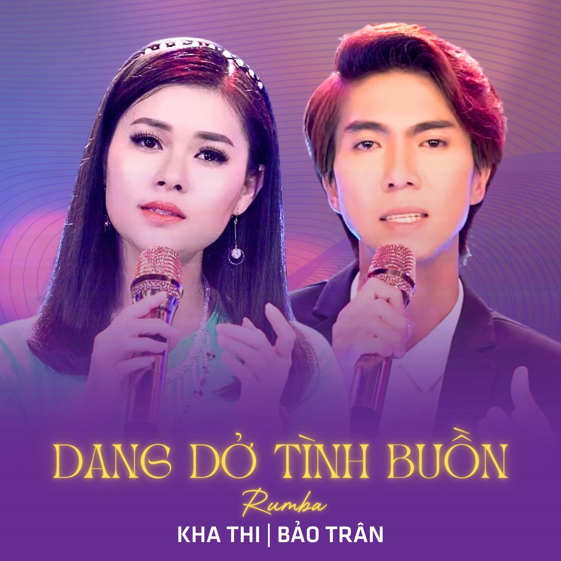 Kha Thi、Bảo Trân、Cao Nhật Minh - Dang Dở Tình Buồn (Rumba)