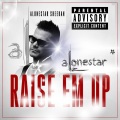 Raise 'Em Up (Explicit)