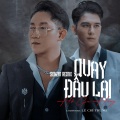 Quay Đầu Lại (Remix)