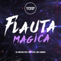 Flauta Magica (Explicit)