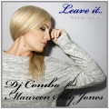 Maureen Sky Jones、DJ Combo - Leave It