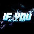 If You Save Me (Radio-Edit)