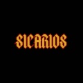 SICARIOS (feat. Styles P & Dave East)(Explicit)