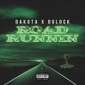 Road Runnin (feat. Dglock)(Explicit)