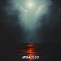 奇迹「Miracles」