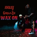 Wax On (feat. Gorilla Zoe)(Explicit)