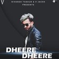 Dheere Dheere